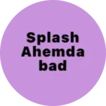 Business logo of Splash Ahemdabad