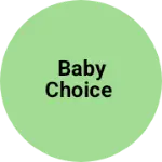 Business logo of Baby choice