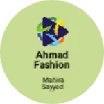 Business logo of Ahmad fashion