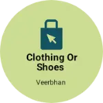 Business logo of Clothing or shoes