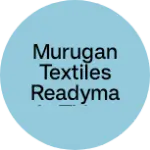 Business logo of MURUGAN TEXTILES READYMADE THIRUPORUR