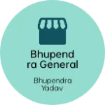 Business logo of Bhupendra general store