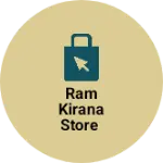 Business logo of Ram kirana store