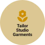 Business logo of TAILOR STUDIO GARMENTS MANUFACTURER PVT LTD