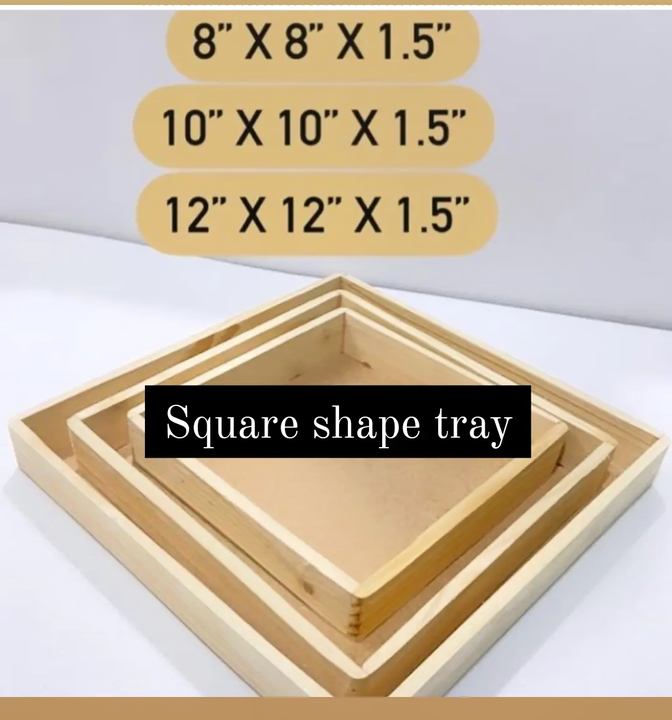 All sizes Square shape pine wood tray  uploaded by business on 12/4/2023