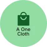 Business logo of A one cloth