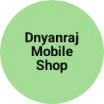 Business logo of Dnyanraj mobile shop