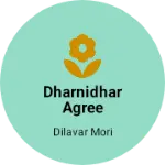 Business logo of Dharnidhar agree