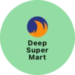 Business logo of Deep Super Mart