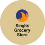 Business logo of Singh's Grocery Store
