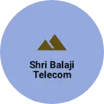 Business logo of Shri balaji telecom