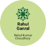 Business logo of Rahul ganral Store