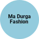 Business logo of Ma Durga Fashion