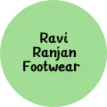 Business logo of Ravi Ranjan footwear