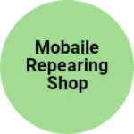 Business logo of Mobaile repearing shop