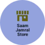 Business logo of Saam jamral store
