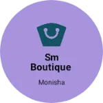 Business logo of SM boutique
