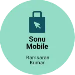 Business logo of Sonu Mobile Repering And Electronic