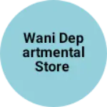 Business logo of Wani departmental store