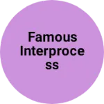 Business logo of Famous interprocess