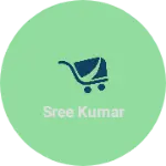 Business logo of Sree kumar