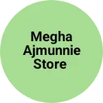 Business logo of MEGHA ajmunnie store