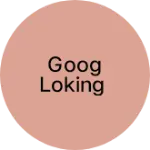 Business logo of Goog loking