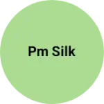 Business logo of PM Silk