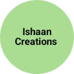 Business logo of Ishaan Creations