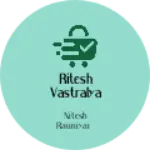 Business logo of Ritesh vastralya