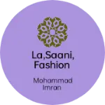 Business logo of La,saani, fashion