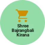 Business logo of Shree Bajrangbali Kirana shop