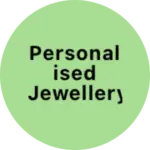Business logo of Personalised Jewellery Items