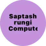 Business logo of SAPTASHRUNGI COMPUTER