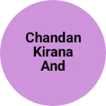 Business logo of Chandan kirana and general store