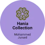 Business logo of Hania Collection