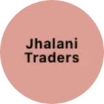 Business logo of Jhalani traders