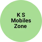 Business logo of K S mobiles zone