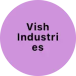 Business logo of Vish Industries