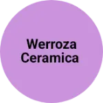 Business logo of Werroza Ceramica