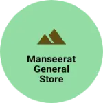 Business logo of Manseerat General store