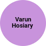 Business logo of VARUN HOSIARY