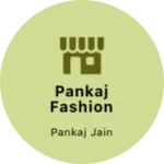 Business logo of Pankaj fashion