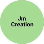 Business logo of Jm creation