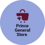 Business logo of Prince general store