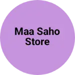 Business logo of Maa saho store