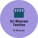 Business logo of Sri bhavani textiles readymade garments