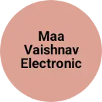 Business logo of Maa Vaishnav Electronics