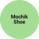 Business logo of Mochik shoe