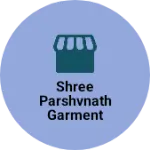 Business logo of Shree parshvnath garment